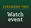 Ceremony Two: June 14, 9:30 am 