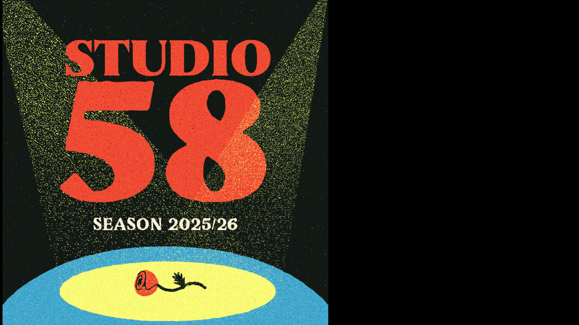 Studio 58 - Season 2025-26