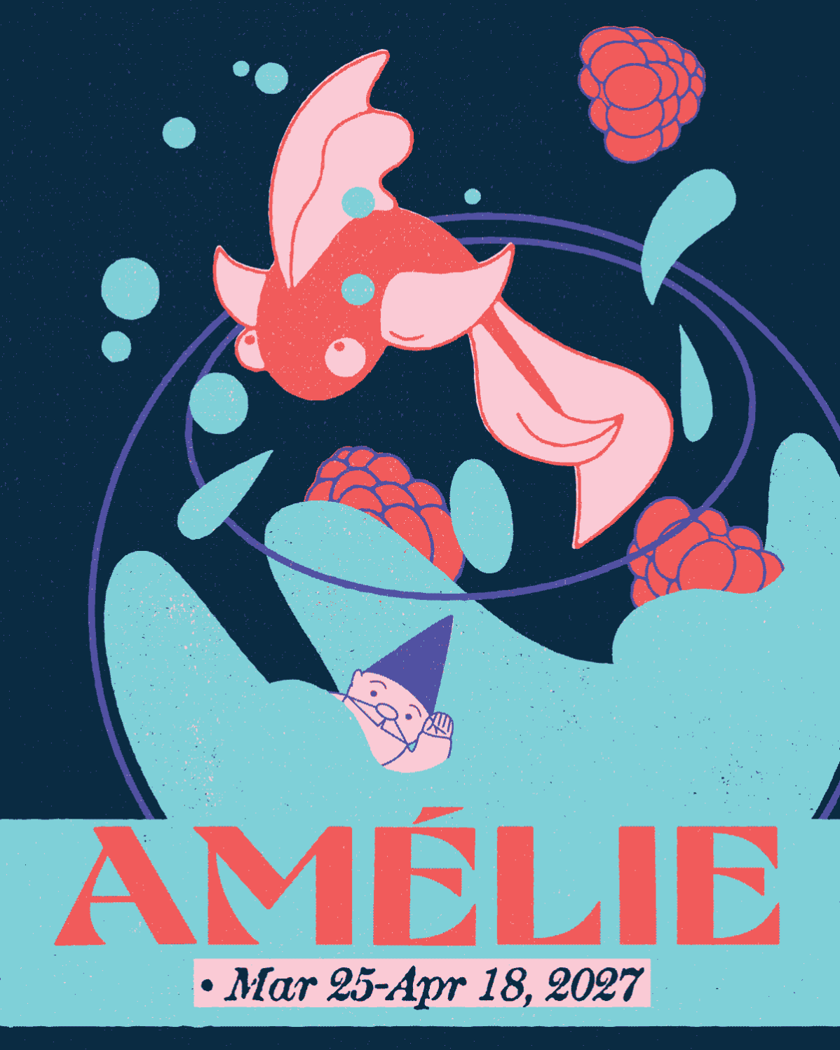 A graphic of a fishbowl with a fish jumping out of it, surrounded by water droplets, three raspberries and a small friendly gnome. Below reads "Amélie Mar 25-Apr 18, 2027".