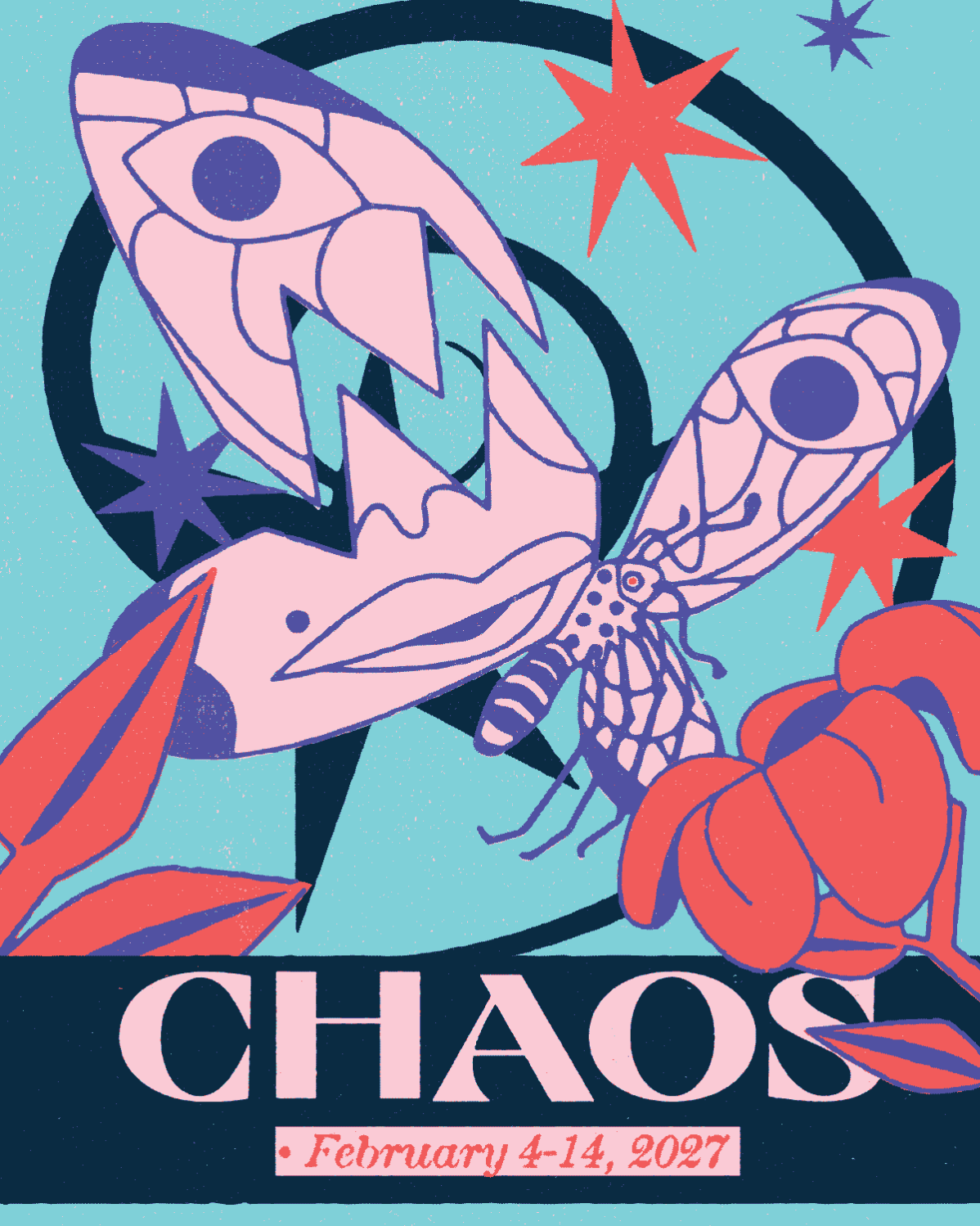 A graphic of overlapping drawings of bugs, stars and flowers. Below reads "Chaos February 4-14, 2027".
